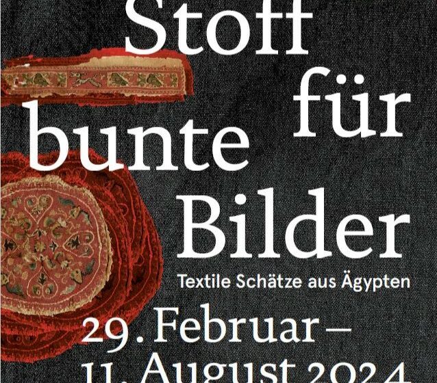 style hannover ausstellung starker Stoff 2.2024 B ©Museum August Kestner 638x560 - Ausstellung Kestner Museum - ANTIKE Textilien - bis 11.08.2024